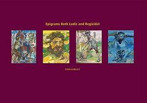Epigrams Both Ludic and Regicidal by Tim Earley