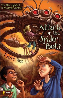 Attack of the Spider Bots by Robert West