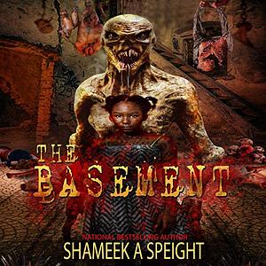 The Basement by Shameek Speight