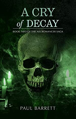 Cry of Decay by Paul Barrett