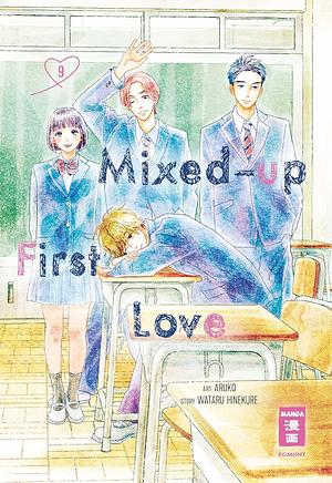 Mixed-up First Love 09 by Aruko, Wataru Hinekure