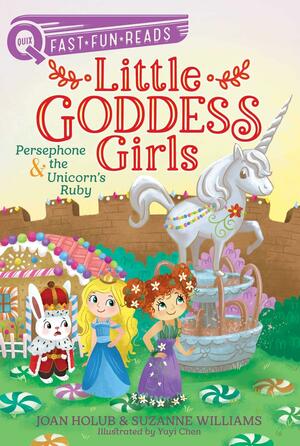 Persephone & the Unicorn's Ruby by Joan Holub, Suzanne Williams