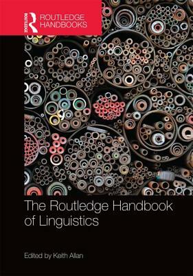 The Routledge Handbook of Linguistics by 