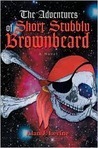 The Adventures of Short Stubbly Brownbeard by Alan J. Levine