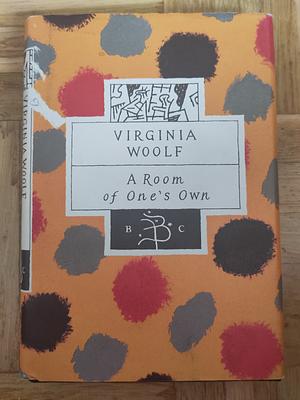 A Room of One's Own by Virginia Woolf