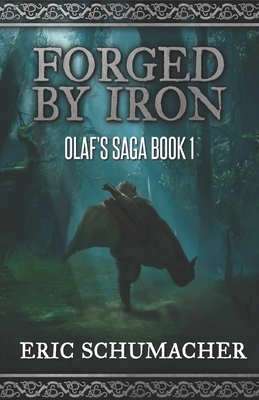 Forged By Iron by Eric Schumacher