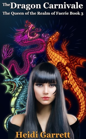 The Dragon Carnivale by Heidi Garrett