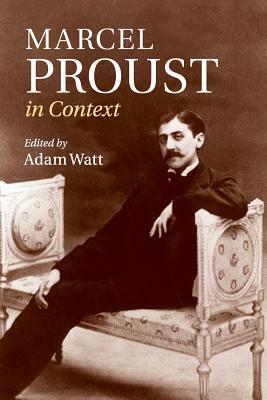 Marcel Proust in Context by 