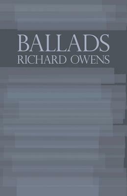 Ballads by Richard Owens