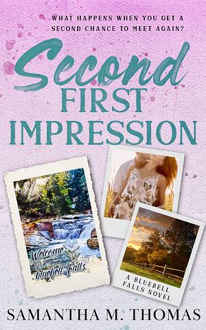 Second First Impression by Samantha M. Thomas