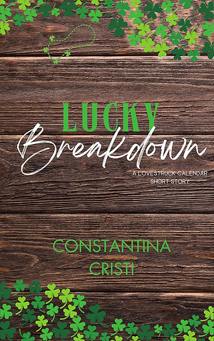 Lucky Breakdown by Constantina Cristi