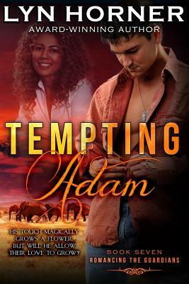 Tempting Adam: Romancing the Guardians, Book Seven by Lyn Horner