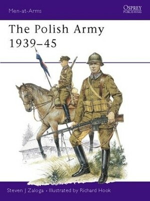 The Polish Army 1939–45 by Steven J. Zaloga