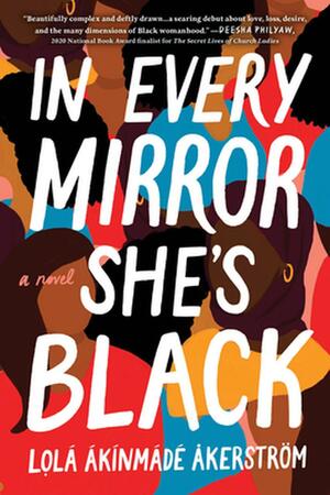 In Every Mirror She's Black by Lọlá Ákínmádé Åkerström