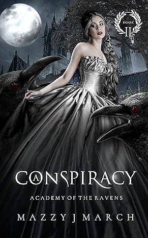 A Conspiracy by Mazzy J. March