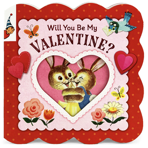 Will You Be My Valentine? by Cheri Love-Byrd