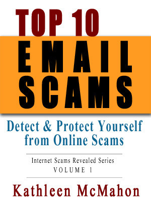 Top 10 Email Scams (Volume 1) by Kathleen McMahon