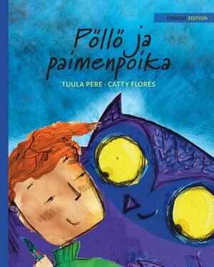 Pöllö ja paimenpoika: Finnish Edition of The Owl and the Shepherd Boy by Tuula Pere