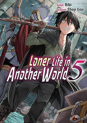 Loner Life in Another World (Manga), Vol. 5 by Shoji Goji