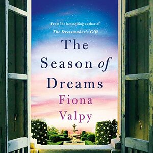 The Season of Dreams by Fiona Valpy