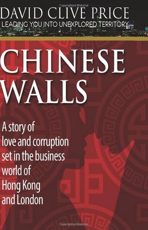 Chinese Walls by David Clive Price