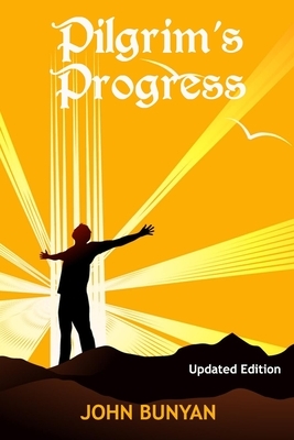 Pilgrim's Progress (Illustrated): Updated, Modern English. More Than 100 Illustrations. (Bunyan Updated Classics Book 1, Life Thought Cover) by John Bunyan