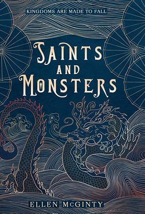 Saints and Monsters by Ellen McGinty, Ellen McGinty