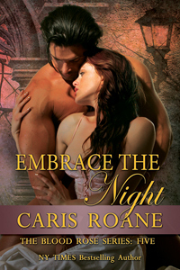 Embrace The Night by Caris Roane