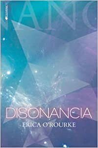 Disonancia by Erica O'Rourke