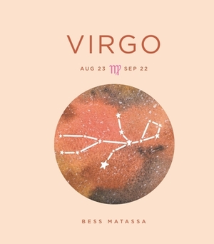 Zodiac Signs: Virgo, Volume 12 by Bess Matassa