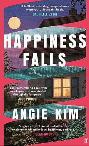 Happiness Falls by Angie Kim