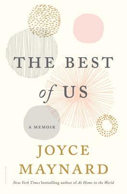 The Best of Us: A Memoir by Joyce Maynard