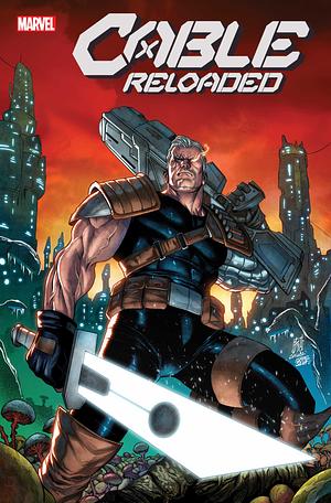 Cable: Reloaded #1 by Al Ewing