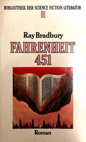 Fahrenheit 451 by Ray Bradbury