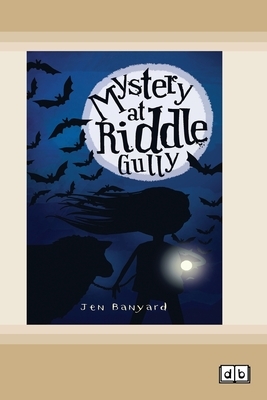 Mystery at Riddle Gully: Riddle Gully Series (book 1) (Dyslexic Edition) by Jen Banyard