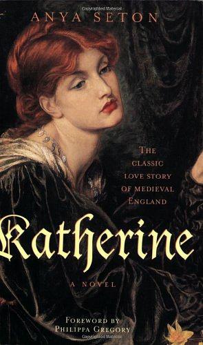 Katherine by Anya Seton