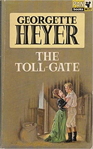 The Toll-Gate by Georgette Heyer