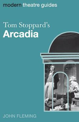 Tom Stoppard's Arcadia by John Fleming