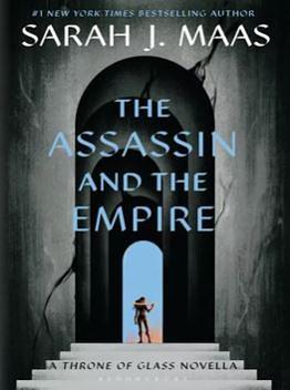 The Assassin and the Empire by Sarah J. Maas