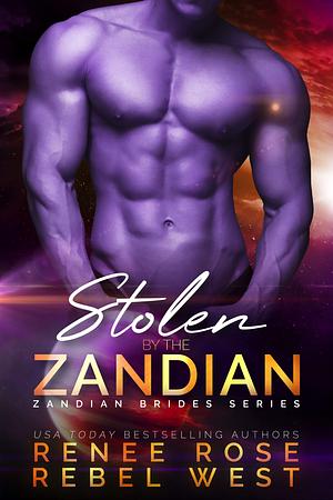 Stolen by the Zandian by Renee Rose, Rebel West