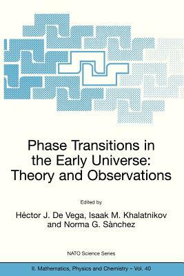 Phase Transitions in the Early Universe: Theory and Observations by 