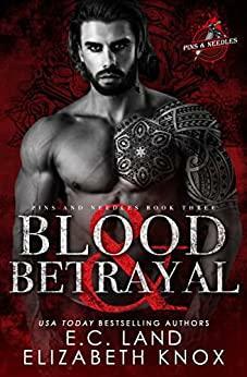 Blood & Betrayal by E.C. Land