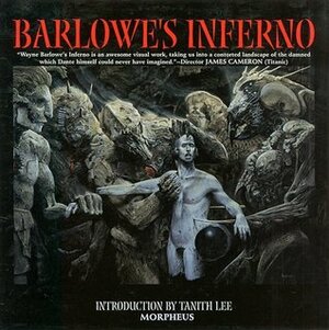 Barlowe's Inferno by Wayne Barlowe, Tanith Lee