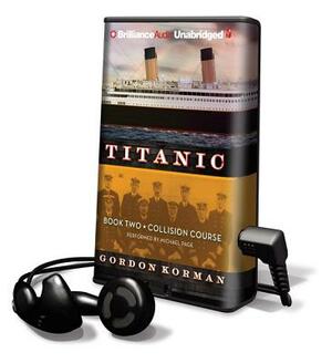 Titanic #2: Collision Course by Gordon Korman