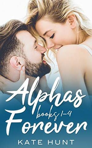 Alphas Forever by Kate Hunt