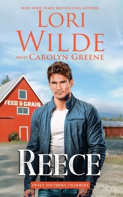 Reece: A Clean and Wholesome Romantic Comedy by Carolyn Greene, Lori Wilde