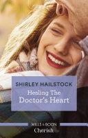 Healing the Doctor's Heart by Shirley Hailstock