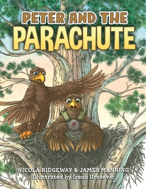 Peter and the Parachute by James Manning, Nicola Ridgeway