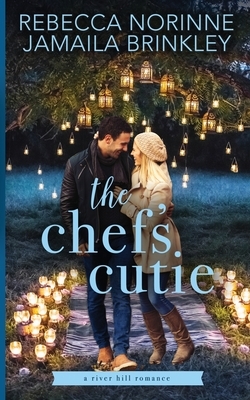 The Chef's Cutie by Rebecca Norinne, Jamaila Brinkley