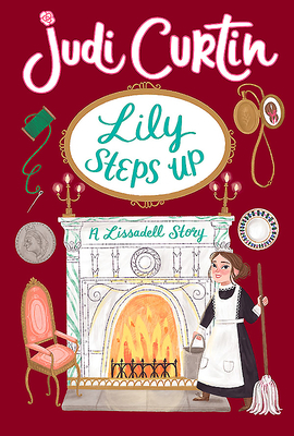 Lily Steps Up: A Lissadell Story by Judi Curtin